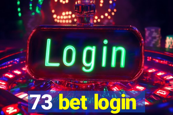 73 bet login